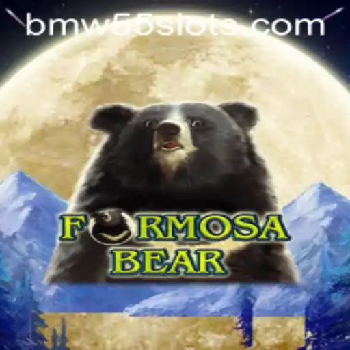 Discover the Exciting World of FormosaBear: A Fresh Gaming Experience with BMW55