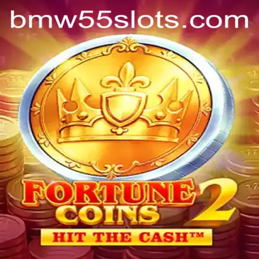 Discovering the World of FortuneCoins2 and the Allure of BMW55