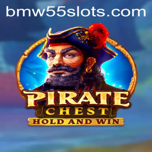 Discover the Adventure of PirateChest: Dive Into the Exciting World of BMW55
